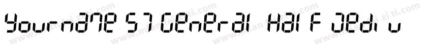 Yourname S7 General Half Medium字体转换